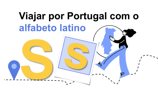 Viajar por Portugal com o alfabeto latino | Letra S